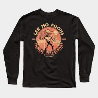 Lee Ho Fooks Chinese Restaurant Long Sleeve T-Shirt